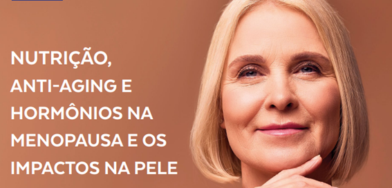 Menopausa e a Pele: Como a Nutrição Pode Ajudar